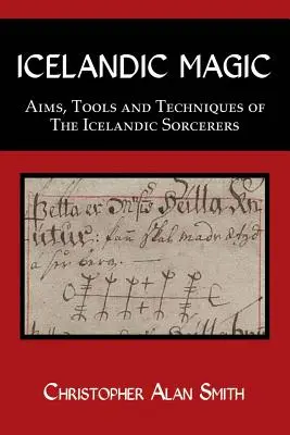 Islandská mágia: Ciele, nástroje a techniky islandských čarodejníkov - Icelandic Magic: Aims, tools and techniques of the Icelandic sorcerers