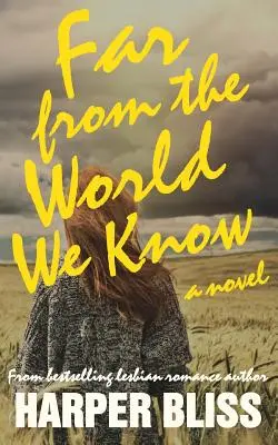 Ďaleko od sveta, ktorý poznáme - Far from the World We Know