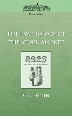 Psychológia akciového trhu - The Psychology of the Stock Market