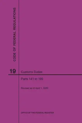 Zákonník federálnych predpisov Hlava 19, Colné poplatky, časti 141-199, 2020 - Code of Federal Regulations Title 19, Customs Duties, Parts 141-199, 2020