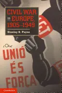Občianska vojna v Európe, 1905 - 1949 - Civil War in Europe, 1905 1949
