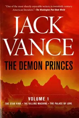 Kniežatá démonov, zv. 1: Hviezdny kráľ * Stroj na zabíjanie * Palác lásky - The Demon Princes, Vol. 1: The Star King * the Killing Machine * the Palace of Love