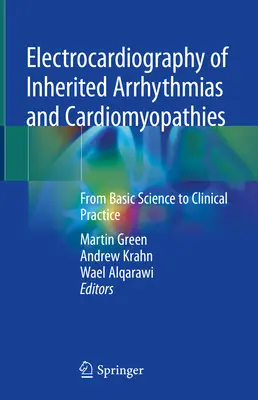 Elektrokardiografia dedičných arytmií a kardiomyopatií: Od základnej vedy ku klinickej praxi - Electrocardiography of Inherited Arrhythmias and Cardiomyopathies: From Basic Science to Clinical Practice