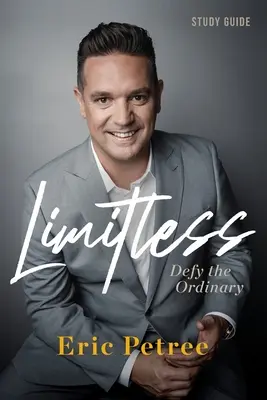 Neobmedzený študijný sprievodca: Vzdoruj všednosti - Limitless Study Guide: Defy the Ordinary