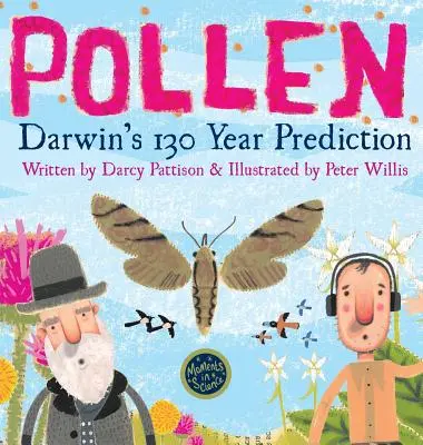 Peľ: Darwinova 130-ročná predpoveď - Pollen: Darwin's 130 Year Prediction