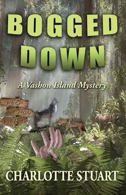 Záhada na ostrove Vashon (Bogged Down: A Vashon Island Mystery) - Bogged Down: A Vashon Island Mystery