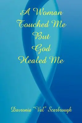 Žena sa ma dotkla, ale Boh ma uzdravil - A Woman Touched Me, But God Healed Me