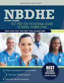Študijná príručka Nbdhe: Príprava na skúšku National Board Dental Hygiene Exam - Nbdhe Study Guide: Test Prep for the National Board Dental Hygiene Exam