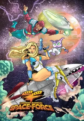 Stormy Daniels: Vesmírne sily:: 1. zväzok - Stormy Daniels: Space Force:: Volume 1