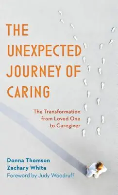 Nečakaná cesta starostlivosti: Premena z milovanej osoby na opatrovateľa - The Unexpected Journey of Caring: The Transformation from Loved One to Caregiver