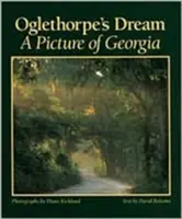 Oglethorpov sen: Obraz Gruzínska - Oglethorpe's Dream: A Picture of Georgia
