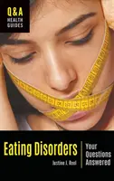 Poruchy príjmu potravy: Odpovede na vaše otázky - Eating Disorders: Your Questions Answered