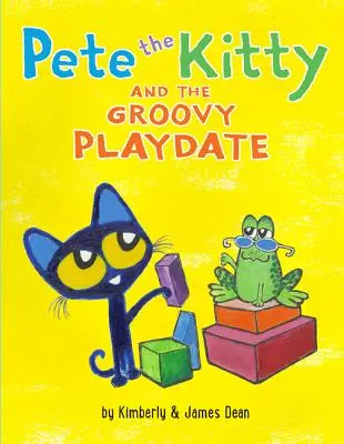 Mačička Pete a skvelý deň na hranie - Pete the Kitty and the Groovy Playdate
