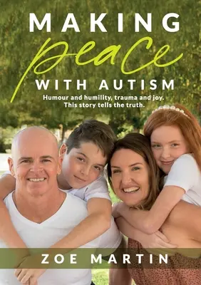 Uzavrieť mier s autizmom - Making Peace with Autism