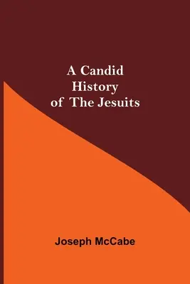 Kandidátske dejiny jezuitov - A Candid History of the Jesuits
