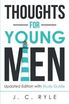 Myšlienky pre mladých mužov: Aktualizované vydanie so študijnou príručkou - Thoughts for Young Men: Updated Edition with Study Guide
