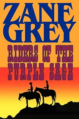 Jazdci purpurovej šalvie - Riders of the Purple Sage