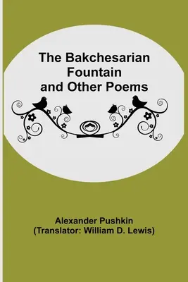 Bakchárska fontána a iné básne - The Bakchesarian Fountain and Other Poems