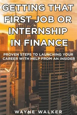 Získanie prvej práce alebo stáže v oblasti financií - Getting That First Job or Internship In Finance