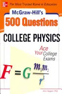 McGraw-Hill's 500 College Physics Questions: Vychutnajte si svoje vysokoškolské skúšky - McGraw-Hill's 500 College Physics Questions: Ace Your College Exams