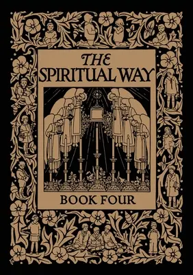 Duchovná cesta: Kniha štvrtá - The Spiritual Way: Book Four