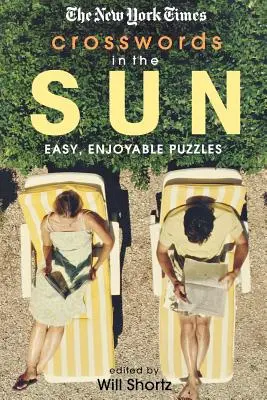 The New York Times Krížovky na slnku: Times Times: Jednoduché a príjemné hádanky - The New York Times Crosswords in the Sun: Easy, Enjoyable Puzzles
