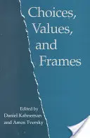 Voľby, hodnoty a rámce - Choices, Values, and Frames
