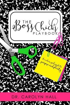 Deviatnik B.O.S.S. CHICKS - The B.O.S.S. CHICKS Devotional