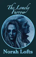 Osamelá brázda - The Lonely Furrow