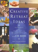 Kreatívne nápady na ústup: [s CDROM] - Creative Retreat Ideas: Resources for Short, Day and Weekend Retreats [With CDROM]
