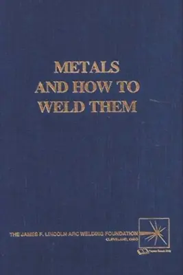 Kovy a ako ich zvárať - Metals and How To Weld Them