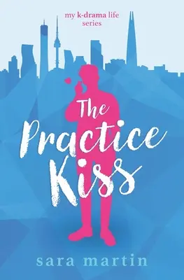 Praktický bozk - The Practice Kiss