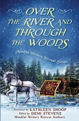 Cez rieku a cez les - Over the River and Through the Woods