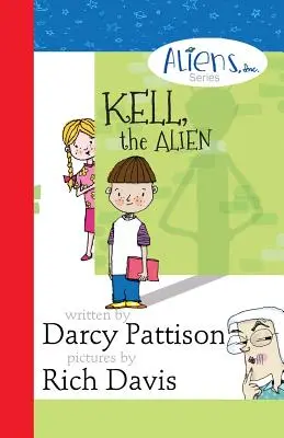 Kell, mimozemšťan: Aliens, Inc. Séria kníh o kapitolách - Kell, the Alien: Aliens, Inc. Chapter Book Series