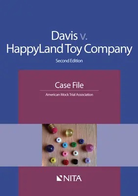Davis V. Happyland Toy Company (Davis V. Spoločnosť na výrobu hračiek Happyland): Case File - Davis V. Happyland Toy Company: Case File