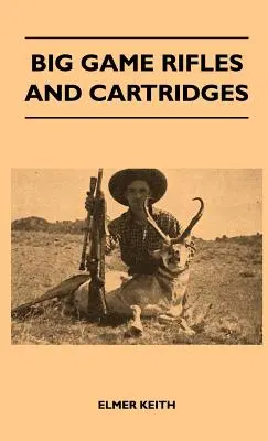 Pušky a náboje na veľkú zver - Big Game Rifles and Cartridges