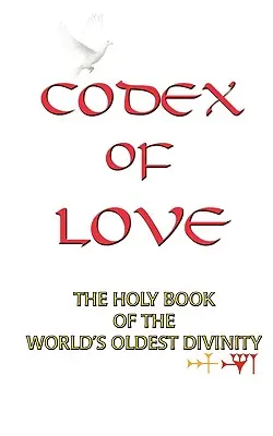 Kódex lásky: Svätá kniha najstaršieho božstva na svete - Codex of Love: Holy Book of World's Oldest Divinity