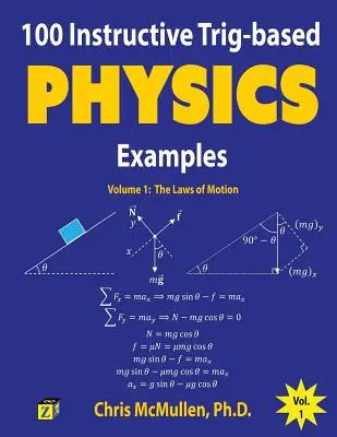 100 inštruktážnych príkladov z fyziky založených na trigonometrii: Zákony pohybu - 100 Instructive Trig-based Physics Examples: The Laws of Motion