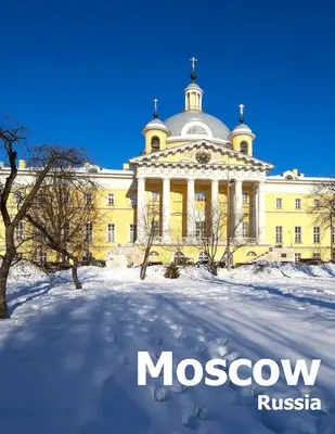 Moskva Rusko: Kávový stolík Fotografia Cestovný obrazový album ruskej krajiny a mesta vo východnej Európe Veľká veľkosť fotografií C - Moscow Russia: Coffee Table Photography Travel Picture Book Album Of A Russian Country And City In Eastern Europe Large Size Photos C