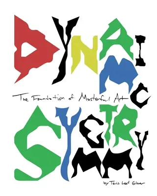 Dynamická symetria: Symetrická symetria: základ majstrovského umenia - Dynamic Symmetry: The Foundation of Masterful Art