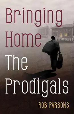 Priviesť domov márnotratných žiakov - Bringing Home the Prodigals