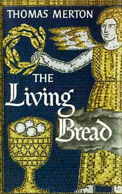 Živý chlieb - The Living Bread
