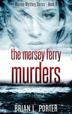 Vraždy na trajekte v Mersey - The Mersey Ferry Murders