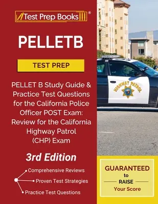 Príprava na test PELLETB: Študijná príručka PELLET B a praktické testové otázky na skúšku POST pre kalifornských policajtov: Prehľad pre kalifornskú policajnú skúšku - PELLETB Test Prep: PELLET B Study Guide and Practice Test Questions for the California Police Officer POST Exam: Review for the Californi