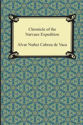 Kronika Narvaezovej expedície - Chronicle of the Narvaez Expedition