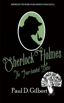 Sherlock Holmes: Hra štyroch rúk - Sherlock Holmes: The Four-Handed Game