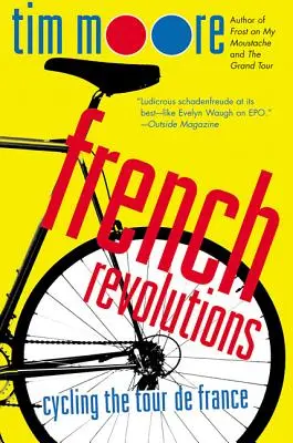 Francúzske revolúcie: Cyklistika na Tour de France - French Revolutions: Cycling the Tour de France