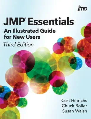 Základy JMP: Ilustrovaný sprievodca pre nových používateľov, tretie vydanie - JMP Essentials: An Illustrated Guide for New Users, Third Edition