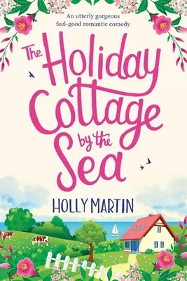 Prázdninová chata pri mori: Vydanie vo veľkom formáte - The Holiday Cottage by the Sea: Large Print edition