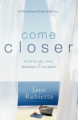Priblížte sa: Vyzvanie k životu, láske a raňajkám na pláži - Come Closer: A Call to Life, Love, and Breakfast on the Beach